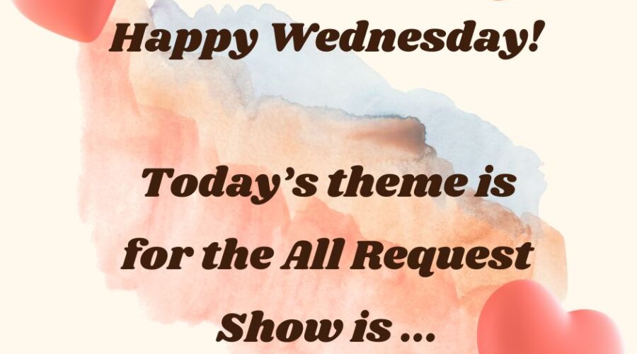 All Request with Krista: Wednesdays are THEME DAYS!