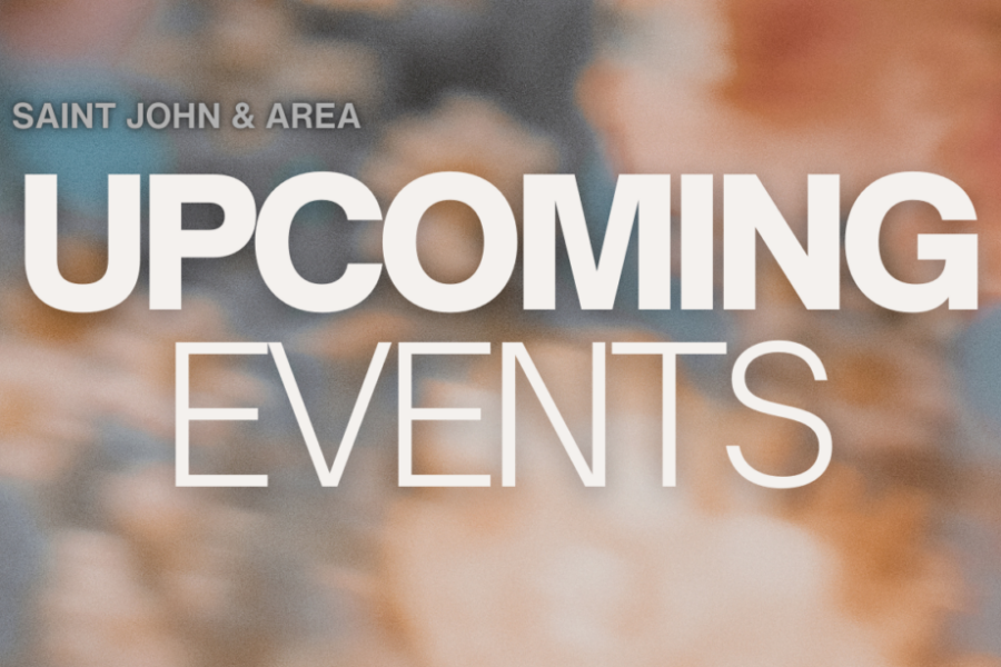 What’s happening in Saint John & area this week